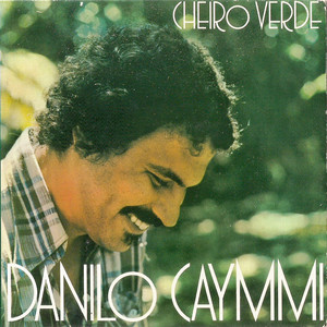 DANILO CAYMMI – 'CHEIRO VERDE' – TS-057 – Três Selos