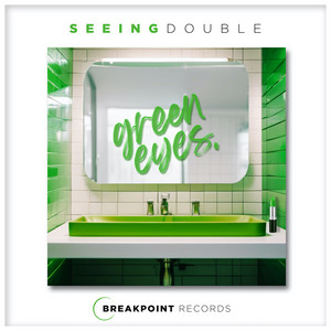 Artwork for Green Eyes by SEEING DOUBLE