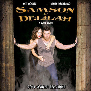 Samson and Delilah (2014 Concept Recording) [CD] – Center Stage