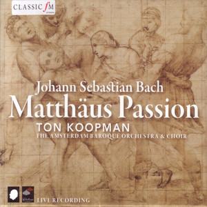 Écouter "Matthäus Passion, BWV 244: Recitativo, "Da Jesus diese Rede vollendet hatte"" de Ton Koopman