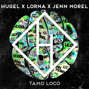 Écouter "Tamo Loco" de HUGEL