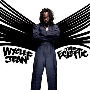 Écouter "Wish You Were Here" de Wyclef Jean
