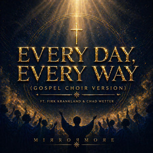 Every Day, Every Way release artwork from Spotify