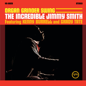 Jimmy Smith. Organ Grinder Swing. (1965)｜ジャズバード