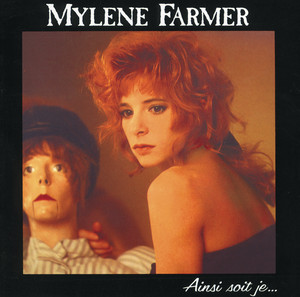 ミレーヌ・ファルメール：Mylene Farmer 