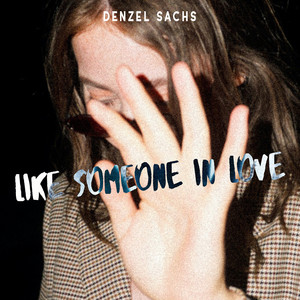 Écouter "Like Someone In Love" de Denzel Sachs