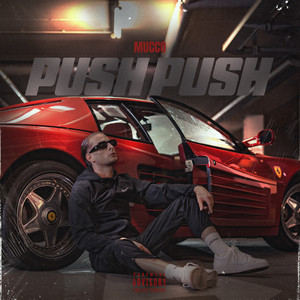 Écouter "PUSH PUSH" de Mucco