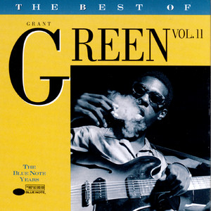 Grant Green: The Best of Gran Tracks & Reviews | AllMusic