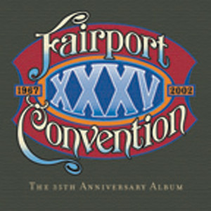 Classic Album Review: Fairport Convention | XXXV - Tinnitist