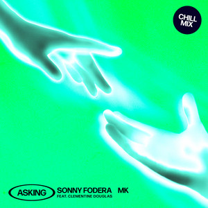 Écouter "Asking- Tiësto Remix" de Sonny Fodera