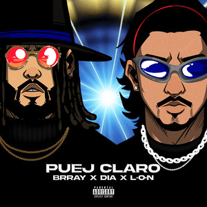 Écouter "Puej Claro" de Brray