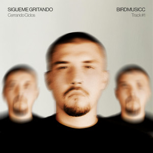 BirdMusicc — Sigueme Gritando