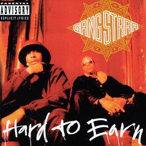 Gang Starr: Hard to Earn Tracks & Reviews | AllMusic