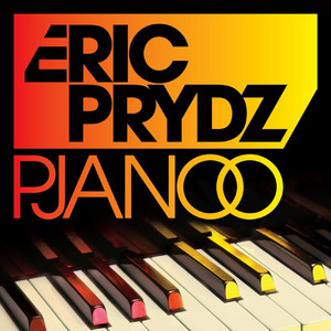 Écouter "Pjanoo" de Eric Prydz