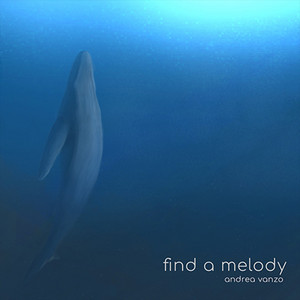 Écouter "Find a Melody" de Andrea Vanzo
