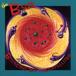 The B-52s: Bouncing Off the S Tracks & Reviews | AllMusic