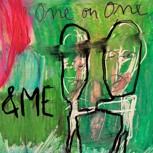 Écouter "One on One" de &ME