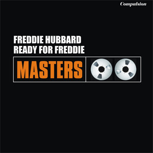 Ready for Freddie - Freddie Hubbard | Album | AllMusic