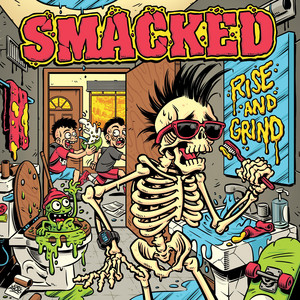SMACKED | NEW ALBUM RISE AND GRIND OUT NOW!