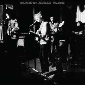 Review: Neil Young With Crazy Horse - Early Daze I Bluestown Music