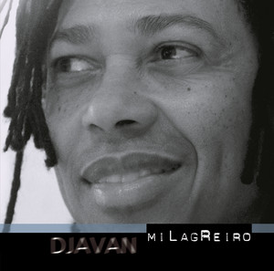 Écouter "Milagreiro" de Djavan