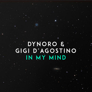 Écouter "In My Mind" de Gigi D’Agostino