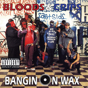 BANGIN ON WAX (2LP) -RED & BLUE VINYL-/BLOODS & CRIPS/BLOODS