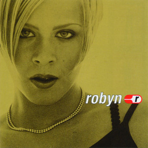 Écouter "Do You Know (What It Takes)" de Robyn
