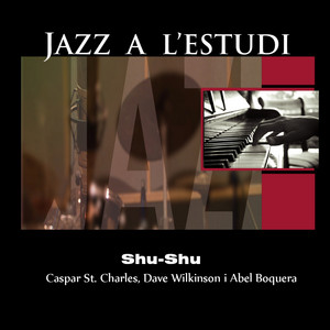Jazz a l'Estudi: Shu-Shu — The Shu Shu's.