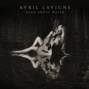 Écouter "Head Above Water" de Avril Lavigne