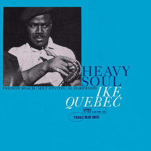 Ike Quebec: Heavy Soul Tracks & Reviews | AllMusic