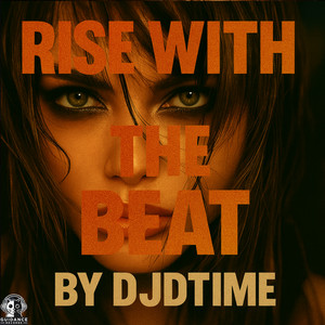 Rise with the Beat
