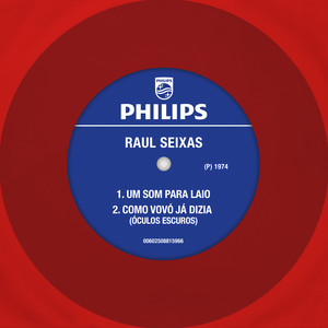 Écouter "Como Vovó Já Dizia (Óculos Escuros)" de Raul Seixas