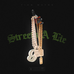 Écouter "Streets A Lie" de Tion Wayne