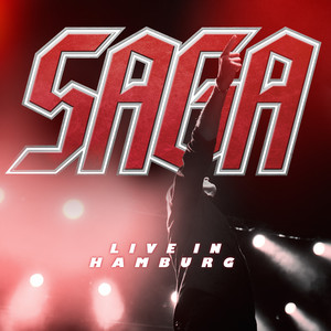 Écouter "(Goodbye) Once Upon the Time - Hamburg 2015 [Live]" de Saga