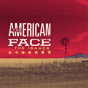 The Isaacs Release Title Track from 'The American Face' – Singing