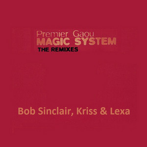 Écouter "Premier Gaou - Original Radio Edit" de Bob Sinclar