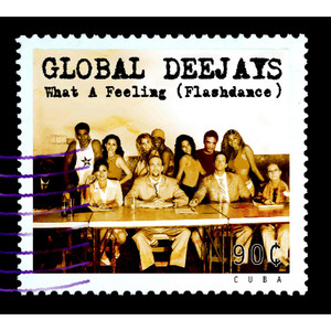 Official cover artwork for What A Feeling (Flashdance) by Global Deejays