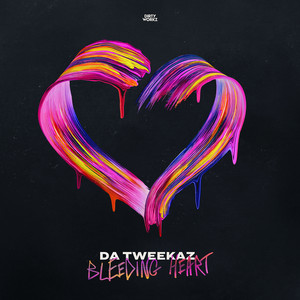 Écouter "Bleeding Heart" de Da Tweekaz