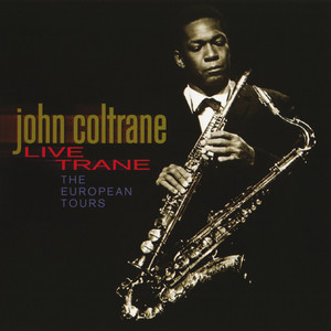 John Coltrane Live Trane LP Vinyl レコード John Coltrane: Live Trane: Th Tracks & Reviews | AllMusic
