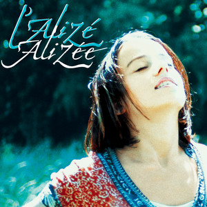 Écouter "L'Alizé" de Alizée
