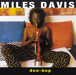 Écouter "The Doo-Bop Song - 2015 Remaster" de Miles Davis