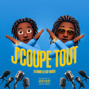 Écouter "J'coupe tout" de La Mano 1.9