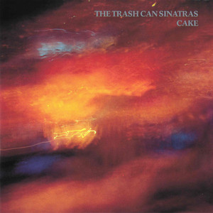 Trash Can Sinatras, The (トラッシュ・キャン・シナトラズ) - Cake