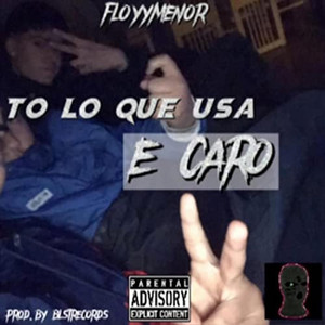 Écouter "to lo que usa e caro" de FloyyMenor