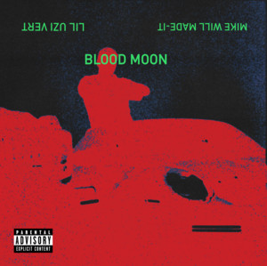 Écouter "Blood Moon" de Mike WiLL Made-It