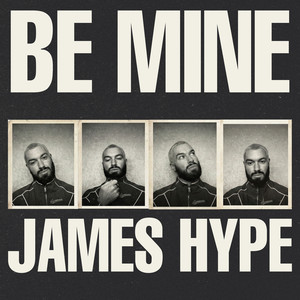 Écouter "Be Mine" de James Hype