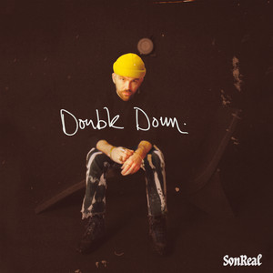 Écouter "Double Down" de SonReal