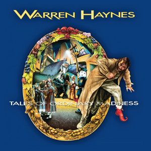 The 'Madness' of Warren Haynes - Rock and Roll Globe