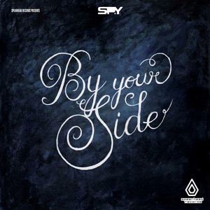 Écouter "By Your Side - Logistics Remix" de S.P.Y